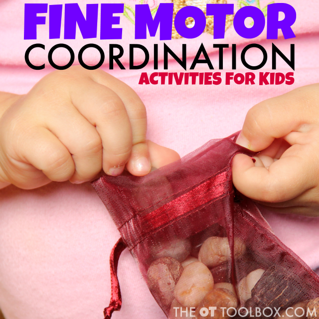 Fine motor coordination activities Fine motor coordination activities with everyday items are fun for kids.