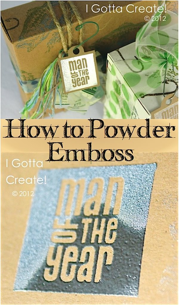 I Gotta Create! How to Emboss a Gift Box