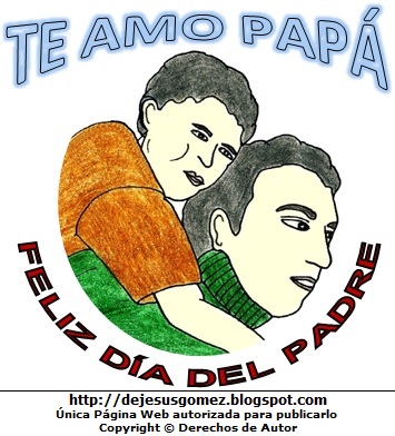 Día del padre a colores Imagen del Día del Padre para niños a color. Dibujo al Día del Padre de Jesus Gómez