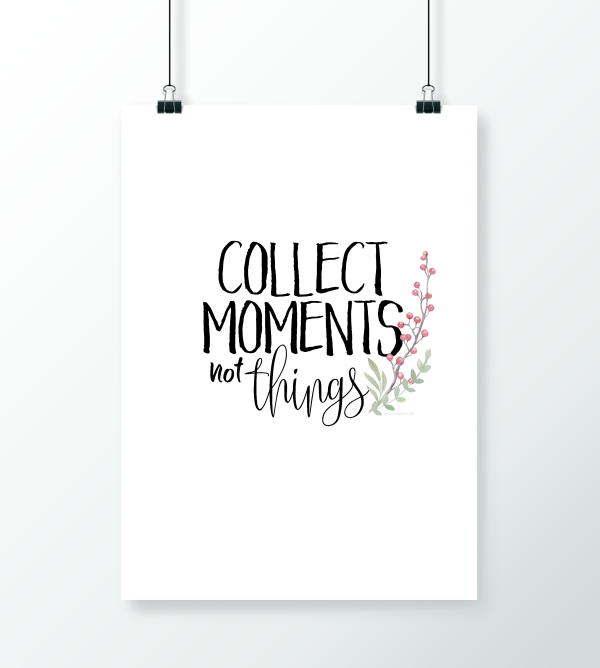 collect moments not things