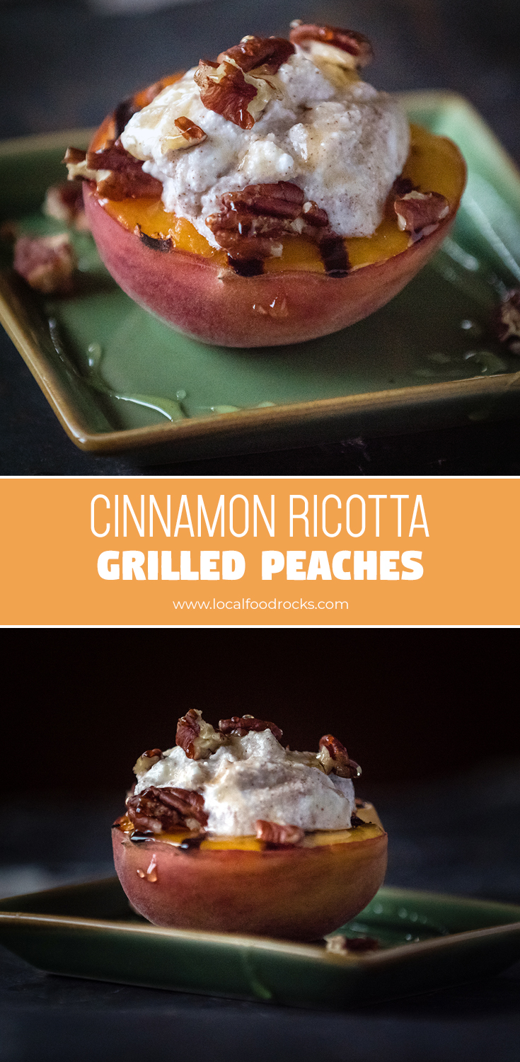 Cinnamon Ricotta Grilled Peaches | Local Food Rocks