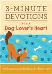 3 minute devotions for a Dog Lover's Heart