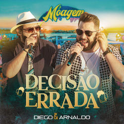 Baixar Música Decisão Errada (Ao Vivo) - Diego e Arnaldo MP3 Baixar Decisão Errada (Ao Vivo) - Diego e Arnaldo MP3 GRÁTIS