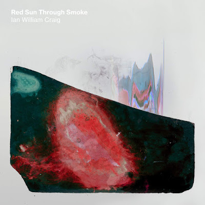Red Sun Through Smoke Ian William Craig Album
