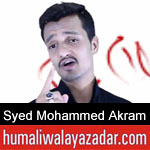 https://www.humaliwalyazadar.com/2018/09/syed-mohammed-akram-noha-2019.html