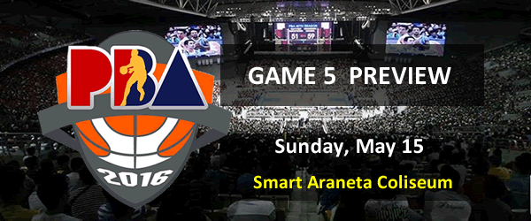 List of PBA Game Sunday May 15, 2016 @ Smart Araneta Coliseum
