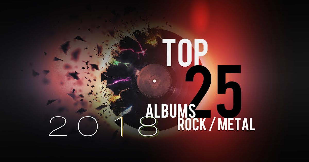 [S10 BLOG] : S10 // TOP 25 ROCK / METAL ALBUMS - 2018...