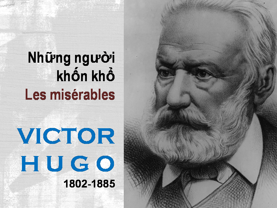 Blog Phạm Cao Hoàng 2136. VICTOR HUGO Những Người Khốn