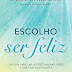 Pergaminho | "Escolho Ser Feliz" de Sara Cardoso