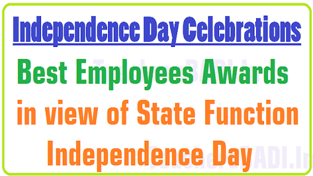 Best Employees Awards 2017 in view of State Function Independence Day Best Employees Awards,State Function,Independence Day