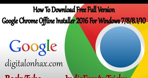 google chrome download for windows 10 offline version free google chrome download for windows 10 offline version free