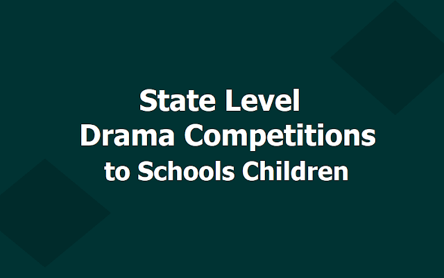 State Level Drama Competitions to TS Schools Children 2019 by Telangana Sangeetha Nataka Academy, TSNA State Level Drama Competitions to TS Schools Children 2019 by Telangana Sangeetha Nataka Academy, TSNA