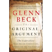 The Original Argument: The Federalists' Case for the Constitution, Adapted for the 21st Century