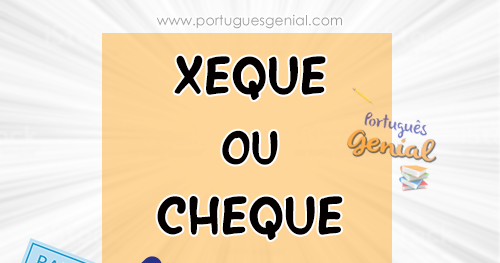 CIEE - Cheque x Xeque. Qual a diferença? Cheque é a folha que emite  pagamento, normalmente concedida por bancos. Já o Xeque é um lance do jogo  de xadrez. Fonte: Site Rádio