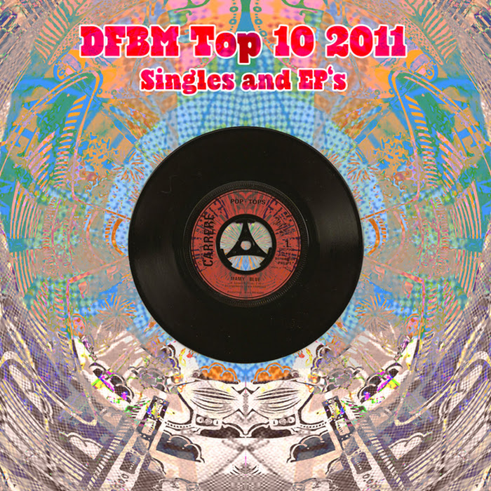 Top 10 EP / Singles 2011 at Dying For Bad Music
