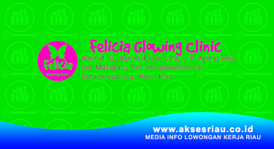 Felicia Glowing Clinic Pekanbaru