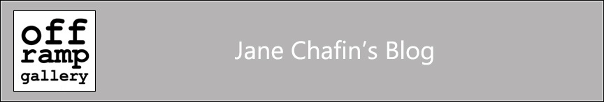 Jane Chafin's Offramp Gallery Blog