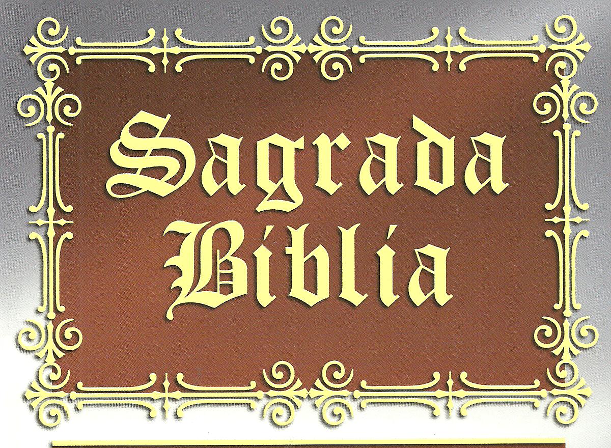 SAGRADA BIBLIA Y EVANGELIOS