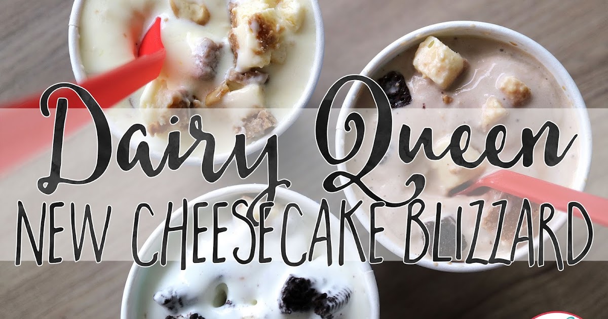 Dairy Queen NEW Cheesecake Blizzard! Bettina Bacani