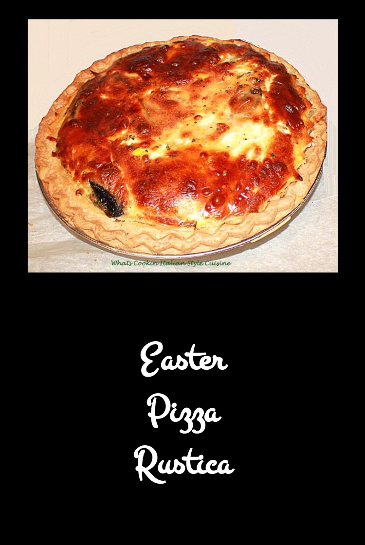 Easter Pizza Rustica Recipe | What's Cookin' Italian Style Cuisine