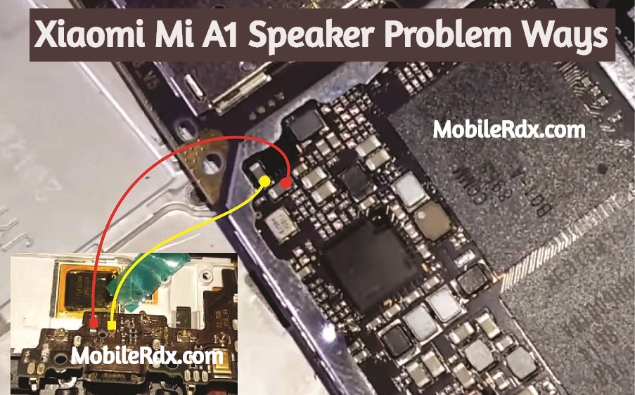 Xiaomi Mi A1 Speaker Problem Ways Solution Ringer Jumper