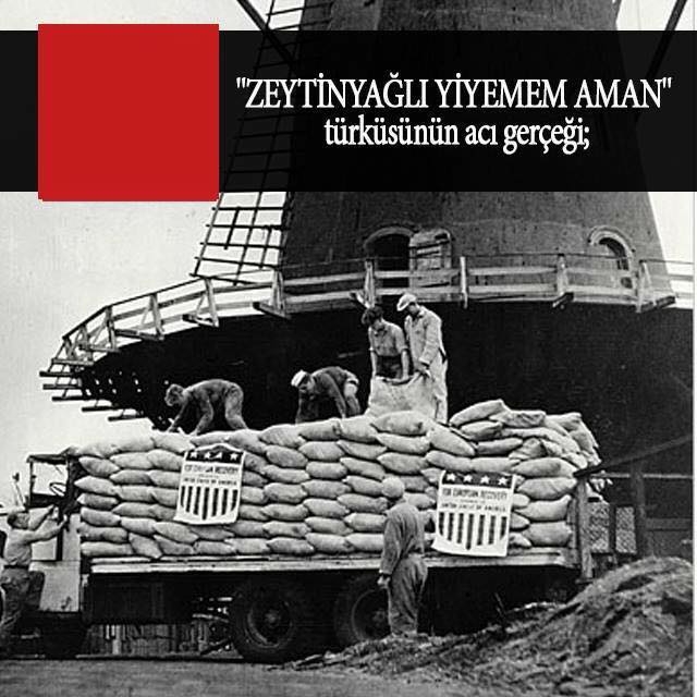 "ZEYTİNYAĞLI YİYEMEM AMAN" türküsünün acı gerçeği