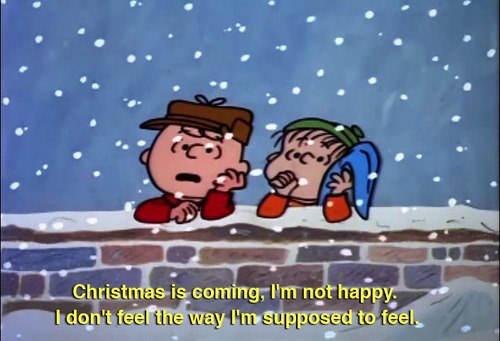 Quotes and Movies: Christmas is coming I'm not happy I don't feel the way  I'm supposed to feel