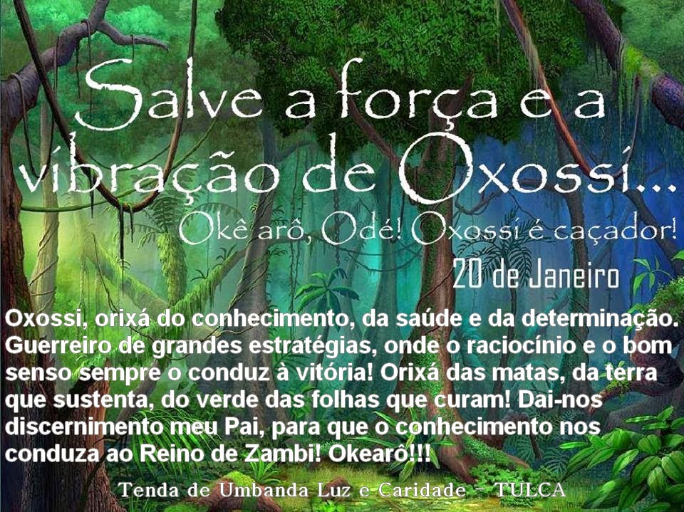 Salve o dia 20 de Janeiro! Saravá Oxossi!!! - Tenda de Umbanda Luz e  Caridade - Tulca