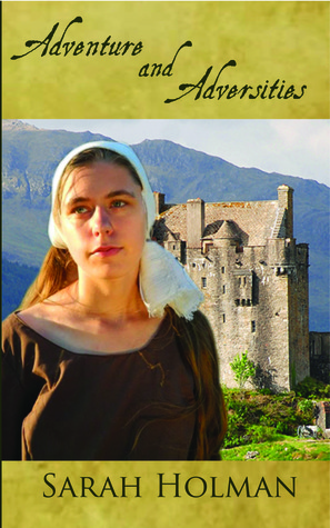 Adventures and Adversities by Sarah Holman (5 star review) Adventures and Adversities by Sarah Holman (5 star review)