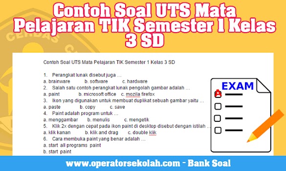Contoh Soal Uts Mata Pelajaran Tik Semester 1 Kelas 3 Sd