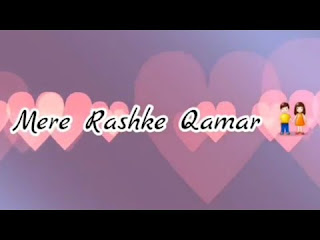 Mere Rashke Qamar Female Whatsapp Status Love Video