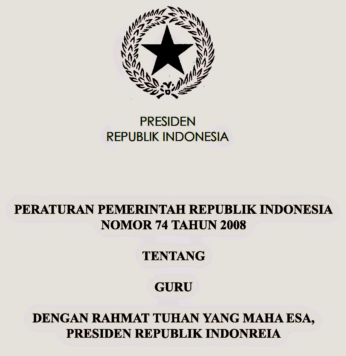Peraturan Pemerintah Republik Indonesia Nomor 74 Tahun 2008 Tentang