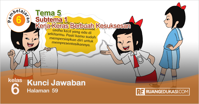 Kunci Jawaban Buku Tematik Tema 5 Kelas 6 Halaman 59 Kurikulum 2013 Kunci Jawaban Buku Tematik Tema 5 Kelas 6 Halaman 59 Kurikulum 2013