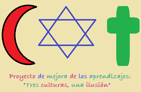 Proyecto: 3 culturas, una ilusión