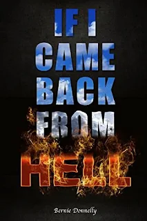 If I came back from Hell - a suspense novel by Bernie Donnelly