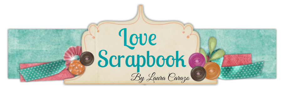 LOVE SCRAPBOOK - Laura Carazo