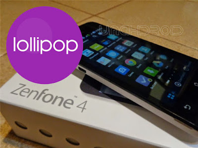 Update Android Lollipop Untuk ASUS Zenfone 4