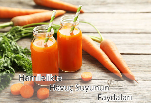 Hamilelikte Havuç Suyunun Faydaları Hamilelikte Havuç Suyunun Faydaları