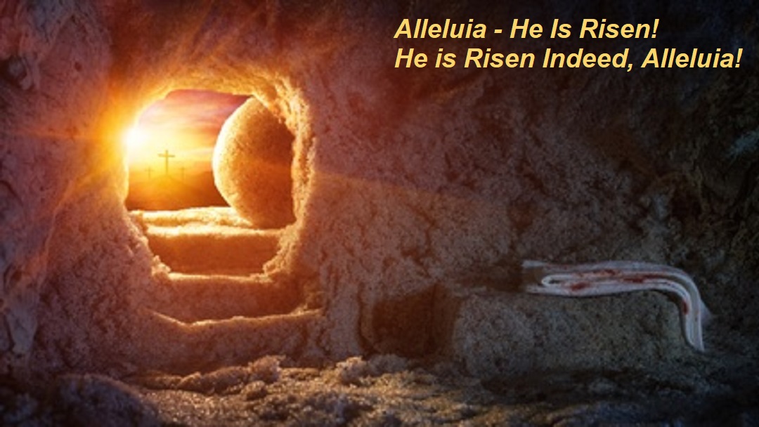 Blog Christ is Risen! He is Risen indeed! Happy Easter!