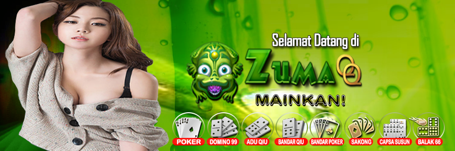 ZumaQQ.com Agen Bandarq Domino 99 Bandar Poker Online Terpercaya - Page 14 9