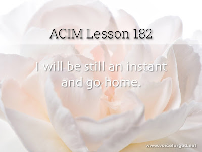 [Image: ACIM-Lesson-182-Workbook-Quote-Wide.jpg]