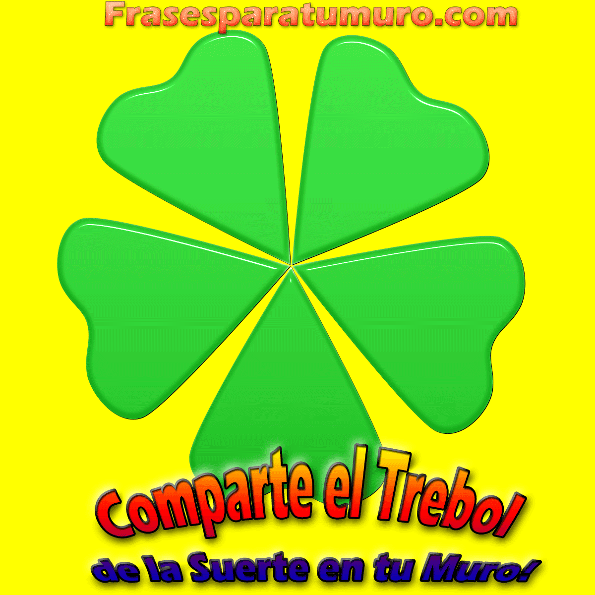 Frases y mas Para tu Muro Comparte el trebol de la Suerte