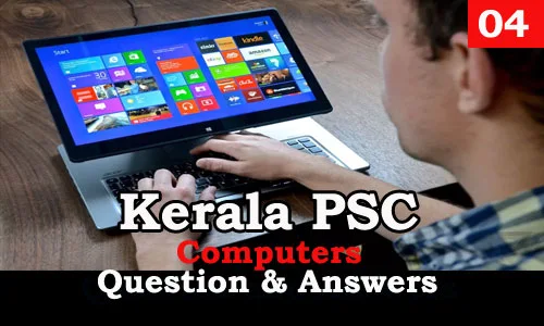 Kerala PSC Computers Question and Answers - 4