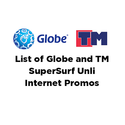List of Globe and TM SuperSurf Unli Internet Promos