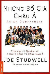 Những Bố Già Châu Á - Joe Studwell