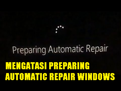 Cara Mengatasi Preparing Automatic Repair di Windows 10  Beriteknol