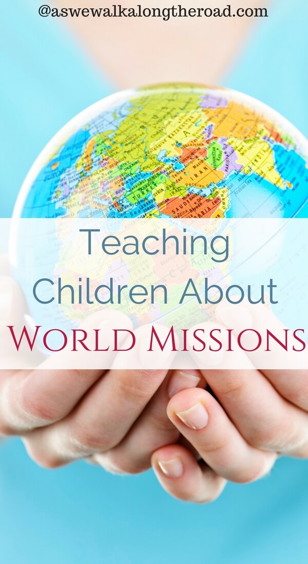 Teaching children about world missions Teaching children about world missions