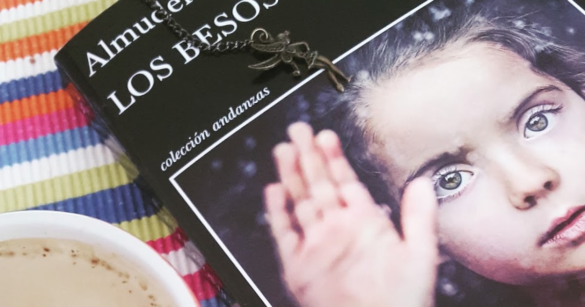 DE LIBRO EN LIBRO Los besos en el pan Almudena Grandes DE LIBRO EN LIBRO Los besos en el pan Almudena Grandes