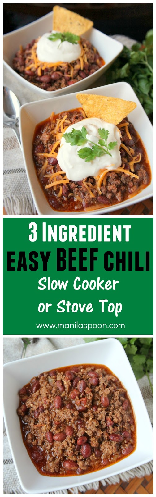 Easy 3 Ingredient Chili Slow Cooker Or Stove Top Manila Spoon