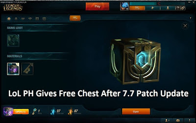 Games : LoL PH Gives Free Chest After 7.7 Patch Update League of Legends PH gave a free chest after the Games : LoL PH Gives Free Chest After 7.7 Patch Update